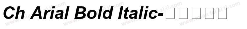 Ch Arial Bold Italic字体转换